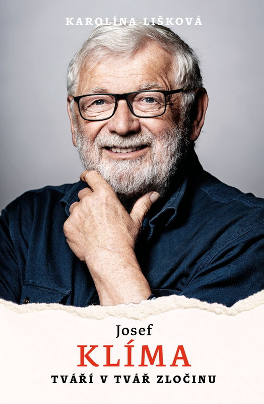 Obálka knihy Karolíny Liškové Josef Klíma - Tváří v tvář zločinu